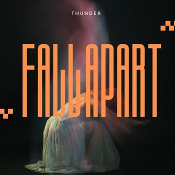 THUNDER - Fall Apart