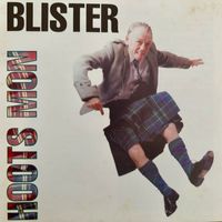 Blister - Hoots Mon (Explicit)