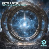 Metta & Glyde - The Language of Stars