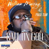 William Murray - Call on God