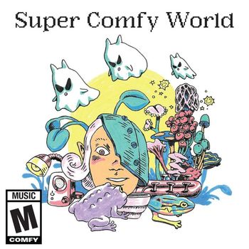Comfy - Super Comfy World