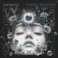 Animato - Cosmic Whisper