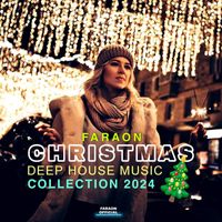 Faraon - Christmas Deep House Music Collection