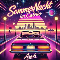 Arash - Sommernacht Im Cabrio
