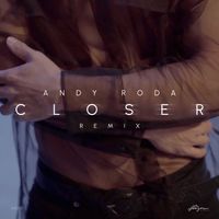 Andy Roda - Closer (Remix)