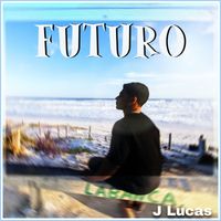 J Lucas - Futuro