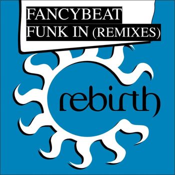 Fancybeat - Funk in Remixes