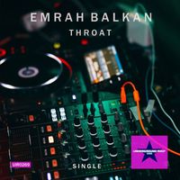 Emrah Balkan - Throat