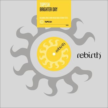 Tapesh - Brighter Day