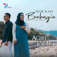 Agiel - Esok Kan Bahagia