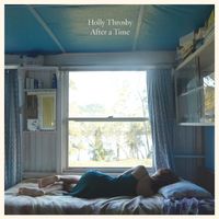 Holly Throsby - After a Time