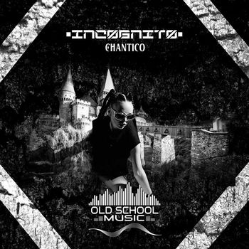 •INCØGNITØ• - Chantico