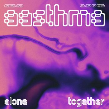 Aasthma - Alone Together