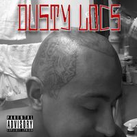 Dusty Locs - The City of Villains (Explicit)