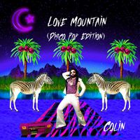 Colin - Love Mountain (Disco Pop Edition)