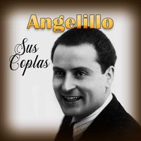 Angelillo - Angelillo - Sus Coplas