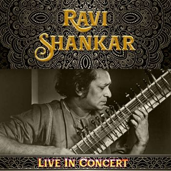 Ravi Shankar - Ravi Shankar - Live In Concert