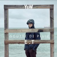 E.T - Goutte de Pluie (Explicit)