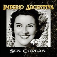 Imperio Argentina - Imperio Argentina - Sus Coplas