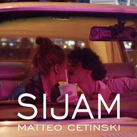 Matteo Cetinski - Sijam
