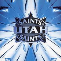 Utah Saints - Utah Saints (Remastered & Expanded)