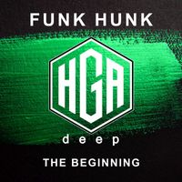 Funk Hunk - The Beginning