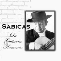 Sabicas - Sabicas - La Guitarra Flamenca