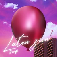 Jorgi - Laten zien (Explicit)