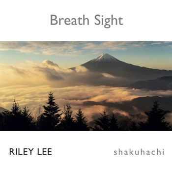 Riley Lee - Breath Sight