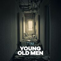 TIM - Young Old Men (Album)