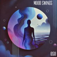 Oso - Mood Swings (Explicit)