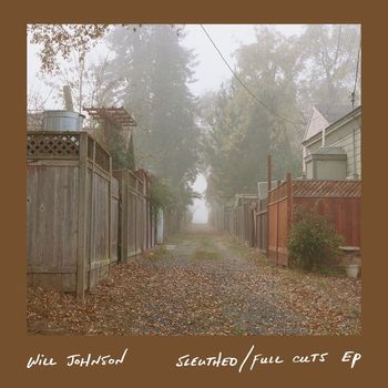 Will Johnson - Sleuthed/Full Cuts EP