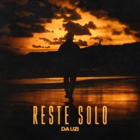 DA Uzi - Reste solo