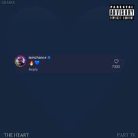 Chance - The Heart (Part 7x) (Explicit)