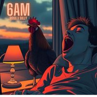 Sully featuring Rioss - 6AM (Explicit)