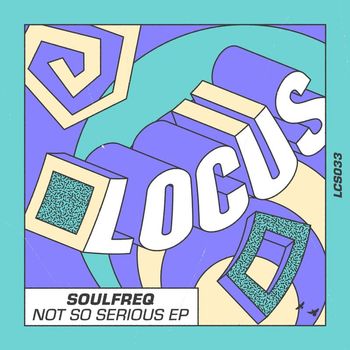 Soulfreq - Not So Serious
