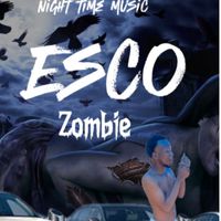 Esco - Zombie ((Official Audio))