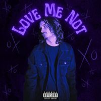 Billy - Love Me Not (Explicit)