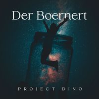PROJECT DINO - Der Boernert