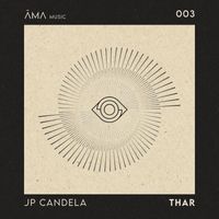 JP Candela - Thar (Edit)
