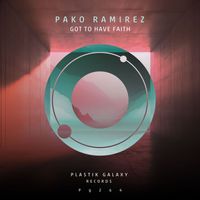 Pako Ramirez - Got To Have Faith