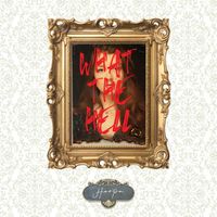 Harpa - What the Hell (Explicit)