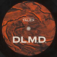 Talex - D.L.M.D