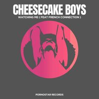 Cheesecake Boys - Watching Me