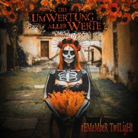 Remember Twilight - Die Umwertung aller Werte