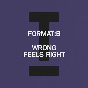 Format:B - Wrong Feels Right
