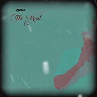 Rino - The Road (Explicit)