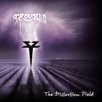 Trouble - The Distortion Field (Explicit)