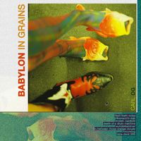 Carl OG - BABYLON IN GRAINS