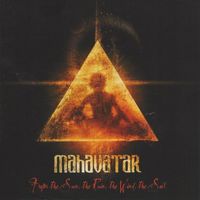 Mahavatar - From the Sun, the Rain, the Wind, the Soil